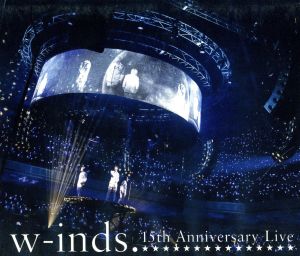 w-inds.15th Anniversary Live(Blu-ray Disc)