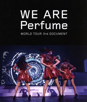 WE ARE Perfume -WORLD TOUR 3rd DOCUMENT(通常版)(Blu-ray Disc)