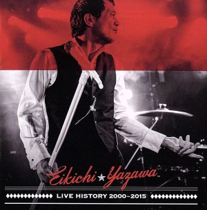 LIVE HISTORY 2000～2015