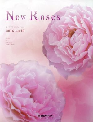 New Roses(Vol.19) ローズブランドコレクション2016