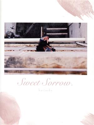 Sweet Sorrow.