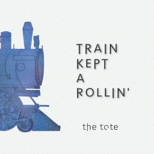 TRAIN KEPT A ROLLIN'