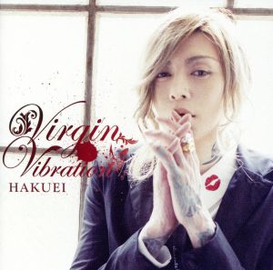 Virgin Vibration(初回限定盤A)(DVD付)