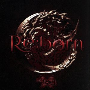 Re:born(初回限定盤A-type)(DVD付)