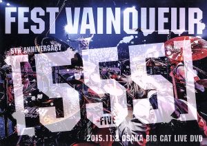 FEST VAINQUEUR 5th Anniversary[555]-five- 2015.11.2 大阪BIG CAT LIVE DVD