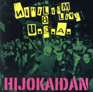 NIHILISM LIVE & U.S.A