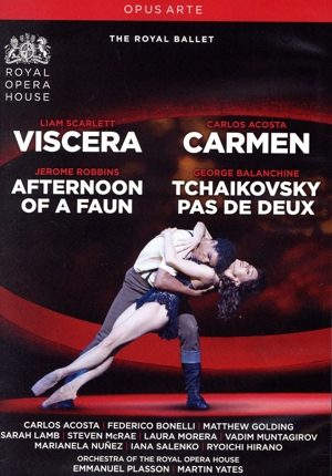 ロイヤルバレエ ヴィサラ/牧神の午後/カルメン/チャイコフスキーのパ・ド・ドゥ