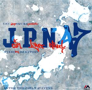 USU aka SQUEZ presents「JPN47」Mixed by DJ SATORU