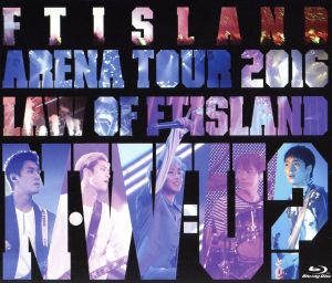 Arena Tour 2016 -Law of FTISLAND:N.W.U-(Blu-ray Disc)