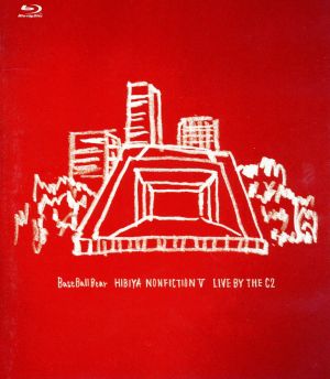 日比谷ノンフィクションV～LIVE BY THE C2～(Blu-ray Disc)