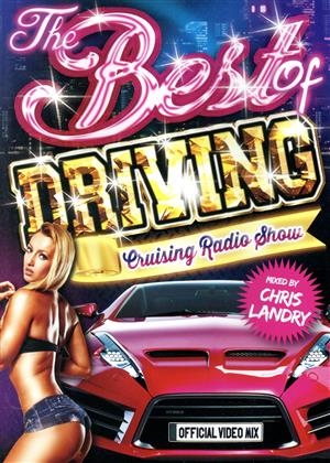 THE BEST OF DRIVING-CRUISING RADIO SHOW-mixed by Chris Landry