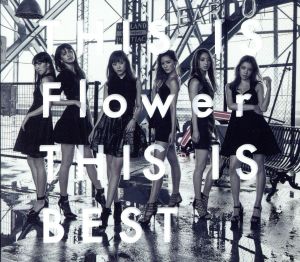 THIS IS Flower THIS IS BEST(2DVD付)