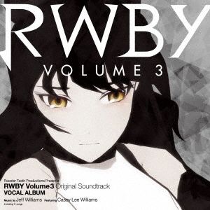 RWBY Volume3 Original Soundtrack VOCAL ALBUM