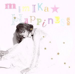 mimika★Happiness