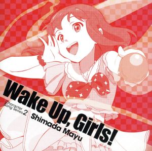 Wake Up,Girls！ Character song series2 島田真夢