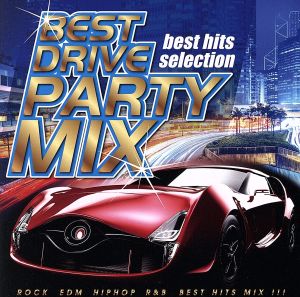 BEST DRIVE PARTY MIX