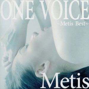 「ONE VOICE」～Metis Best～