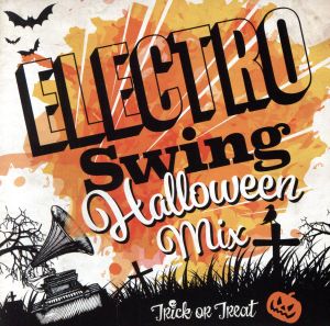 ELECTRO SWING HALLOWEEN MIX！