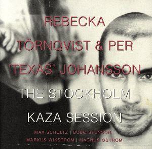 【輸入盤】THE STOCKHOLM KAZA SESSION