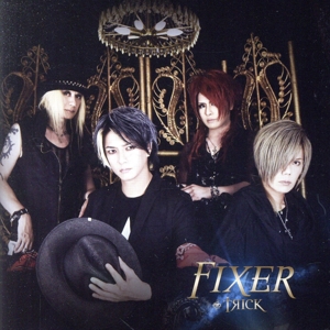 FIXER(B-TYPE)(DVD付)