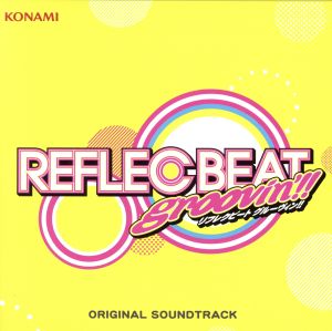 REFLEC BEAT groovin'!!+colette ORIGINAL SOUNDTRACK【コナミスタイル盤】