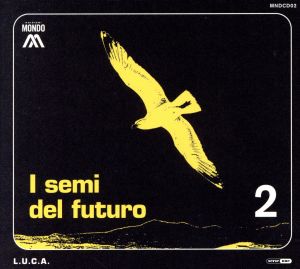 I Semi Del Futuro