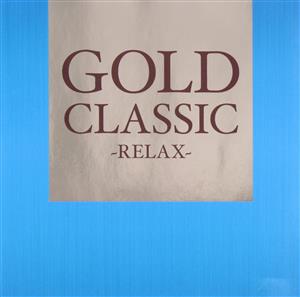 GOLD CLASSIC～RELAX～