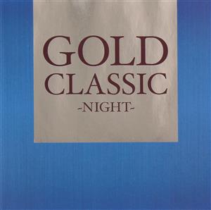 GOLD CLASSIC～NIGHT～