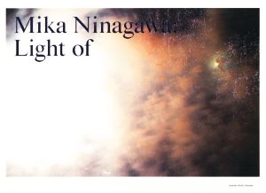 写真集 Mika Ninagawa:Light of