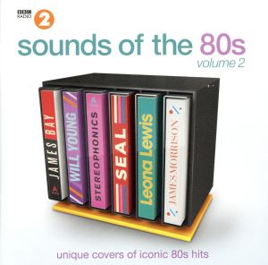 【輸入盤】Bbc Radio 2 Sounds Of The 80s volume 2