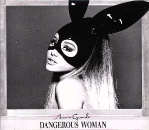 【輸入盤】Dangerous Woman(International Deluxe)