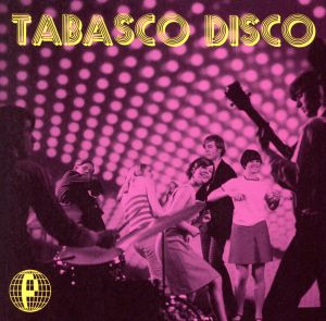 TABASCO DISCO