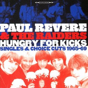 HUNGRY FOR KICKS(SINGLES & CHOICE CUTS 1965-69)