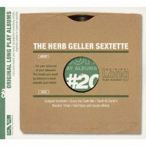 ORIGINAL LONG PLAY ALBUMS-THE HERB GELLER SEXTETT