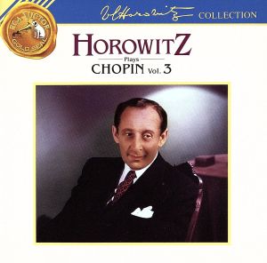 【輸入盤】HOROWITZ PLAYS CHOPIN VOL.3