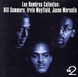 【輸入盤】Los Hombres Callientes:BILL SUMMERS,IRVIN MAYFIELD,JASON MARSALIS Vol.2