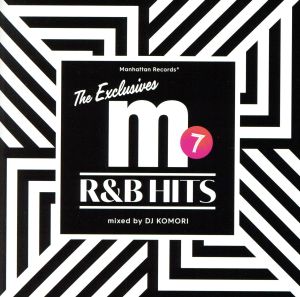 Manhattan Records The Exclusives R&B Hits Vol.7 Mixed by DJ KOMORI