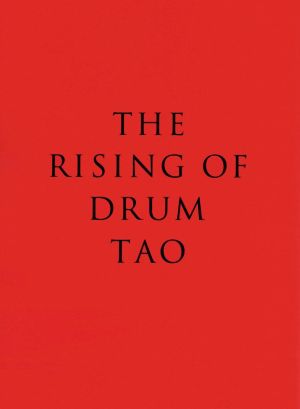 THE RISING OF DRUM TAO