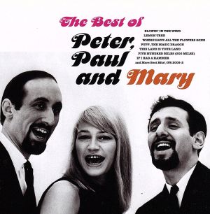 【輸入盤】The Best Of Peter,Paul and Mary