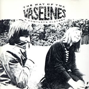 【輸入盤】THE WAY OF THE VASELINES