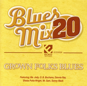 【輸入盤】Blues Mix V20 Grown Folks Blues