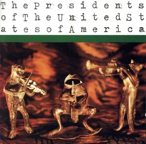 【輸入盤】The Presidents Of The United States Of America