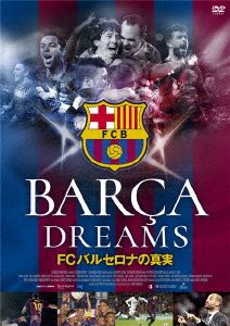 BARCA DREAMS FCバルセロナの真実 中古DVD・ブルーレイ | ブックオフ公式オンラインストア