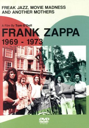 フランク・ザッパの軌跡 1969-1973