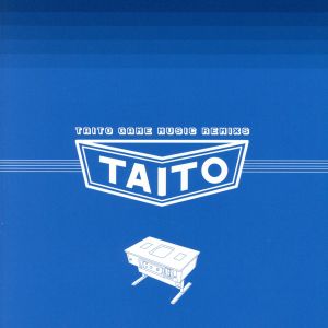 TAITO GAME MUSIC REMIXS