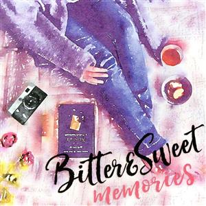 Bitter&Sweet Memories