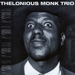 THELONIOUS MONK TRIO + 9 BONUS TRACKS