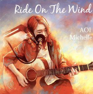 Ride On The Wind