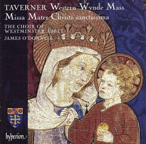 【輸入盤】Tavener: Western Wynde Mass