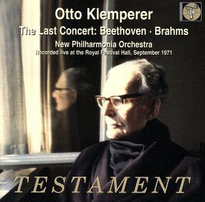 【輸入盤】The Last Concert:Beethoven・Brahms